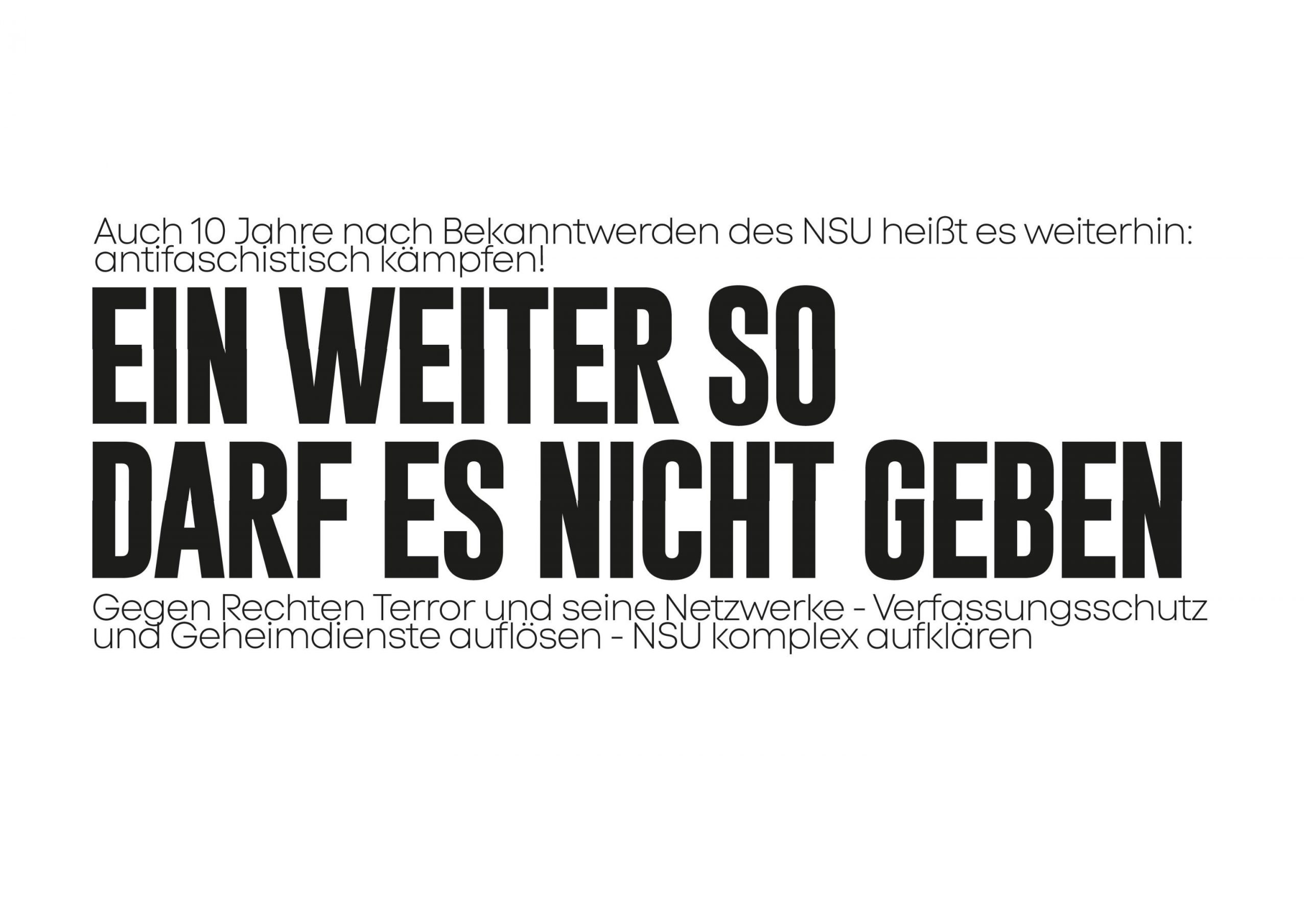 Kein Vergeben – Kein Vergessen! Auch 10 Jahre nach dem NSU heißt es weiterhin: Antifaschistisch kämpfen! Am 04.11.2021 auf die Straße!