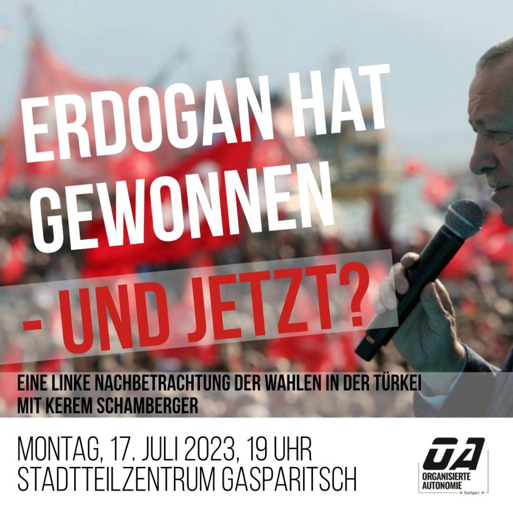 Erdogan hat gewonnen – und jetzt? Eine linke Nachbetrachtung der Wahlen in der Türkei