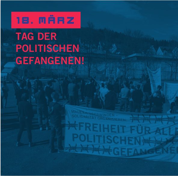 Tag der politischen Gefangenen – 18.03.2024