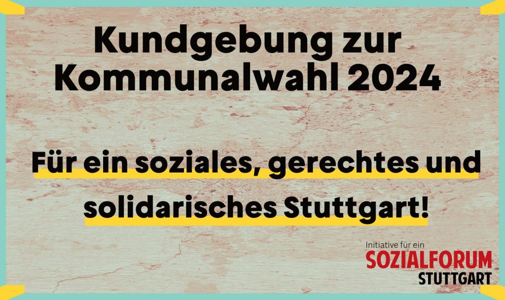 Für ein soziales, gerechtes und solidarisches Stuttgart – Kundgebung zu den Kommunalwahlen