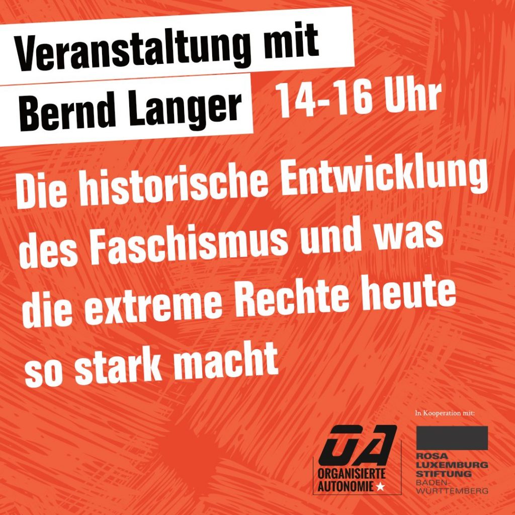 Veranstaltung mit Bernd Langer: Die historische Entwicklung des Faschismus und was die extreme Rechte heute so stark macht