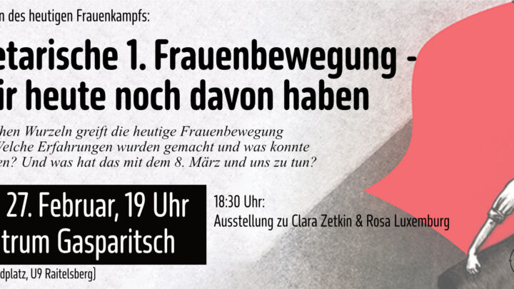 Die historischen Wurzeln des heutigen Frauenkampfs: Die proletarische 1. Frauenbewegung –  & was wir heute noch davon haben