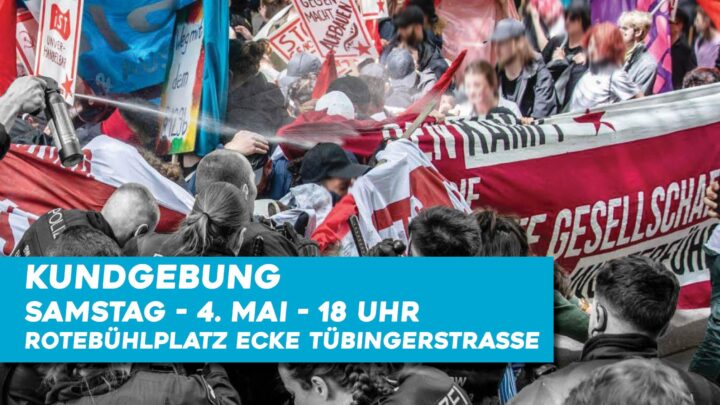 Gegen den Polizeiangriff auf den revolutionären 1. Mai in Stuttgart