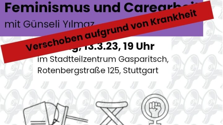 Verschoben: Vortrag Feminismus und Carearbeit mit Günseli Yilmaz