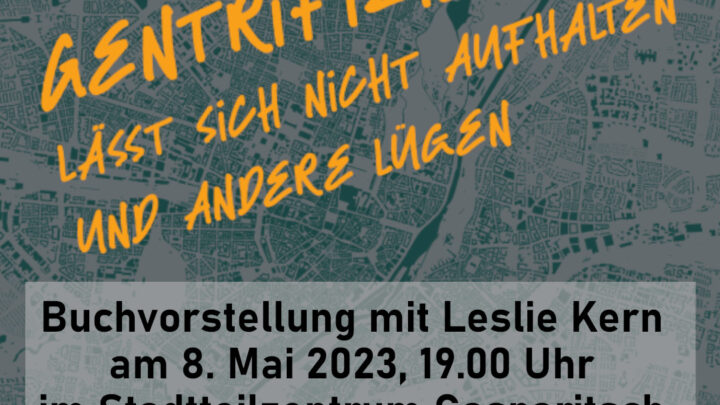 Buchvorstellung: Gentrifizierung lässt sich nicht aufhalten und andere Lügen von Leslie Kern