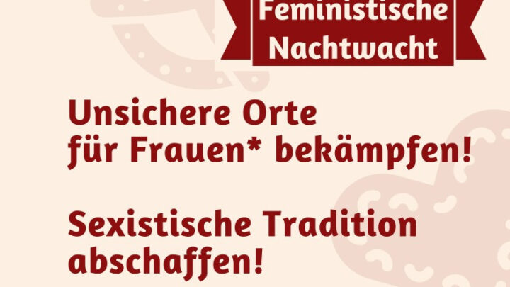 Feministische Nachtwacht zum Wasen und gegen patriarchale Gewalt