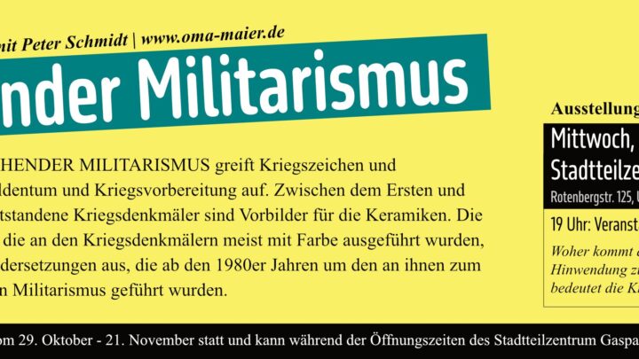 Ausstellung: Blühender Militarismus – mit Peter Schmidt | www.oma-maier.de