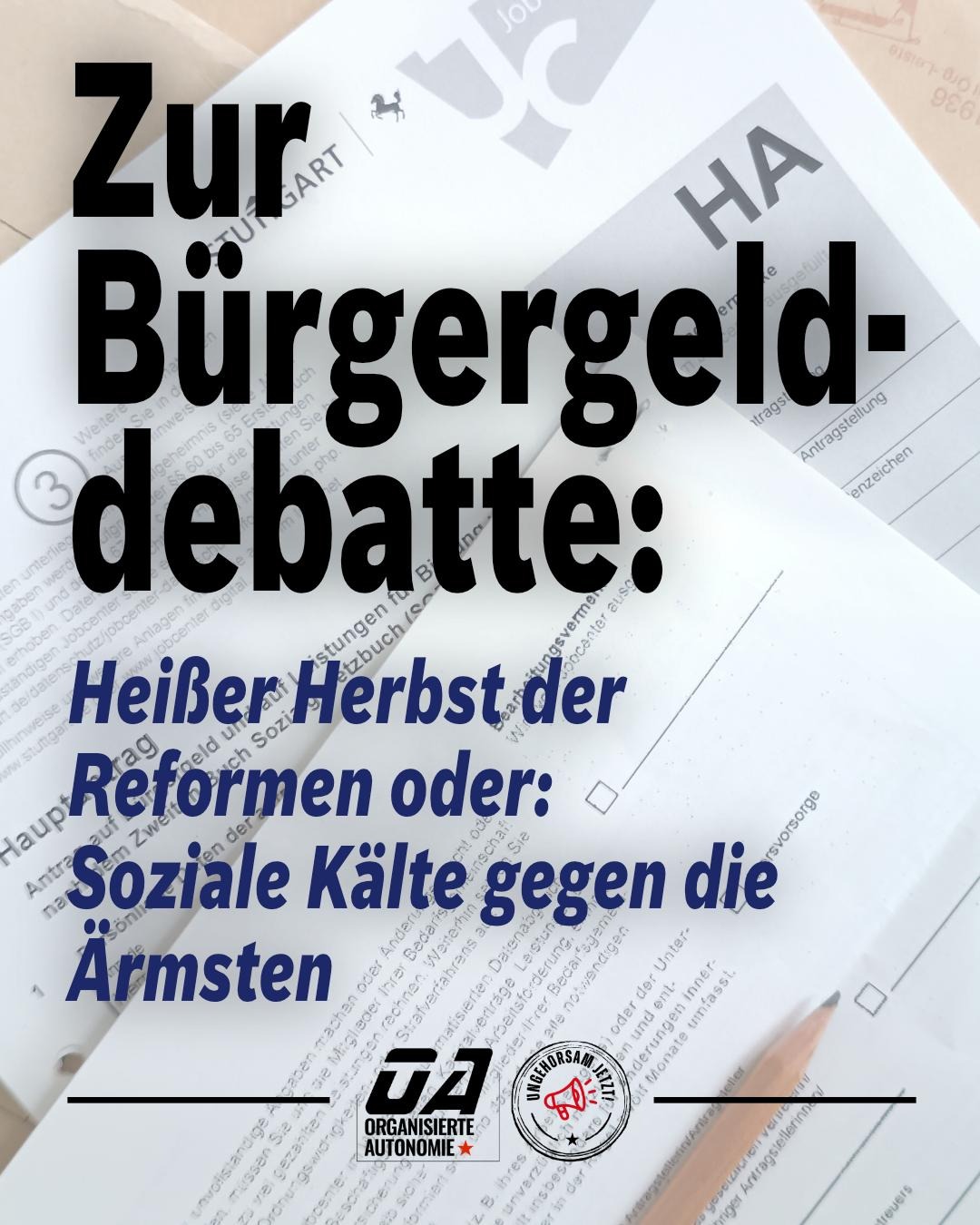 Zur Bürgergelddebatte: Heißer Herbst der Reformen oder: Soziale Kälte gegen die Ärmsten