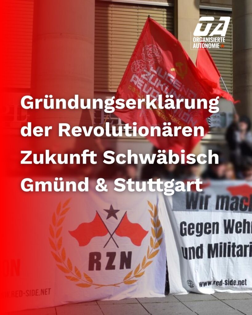 Jugend – Zukunft – Revolution: Die Revolutionäre Zukunft – die Jugendorganisation der Organisierten Autonomie – gibt es nun in drei Städten