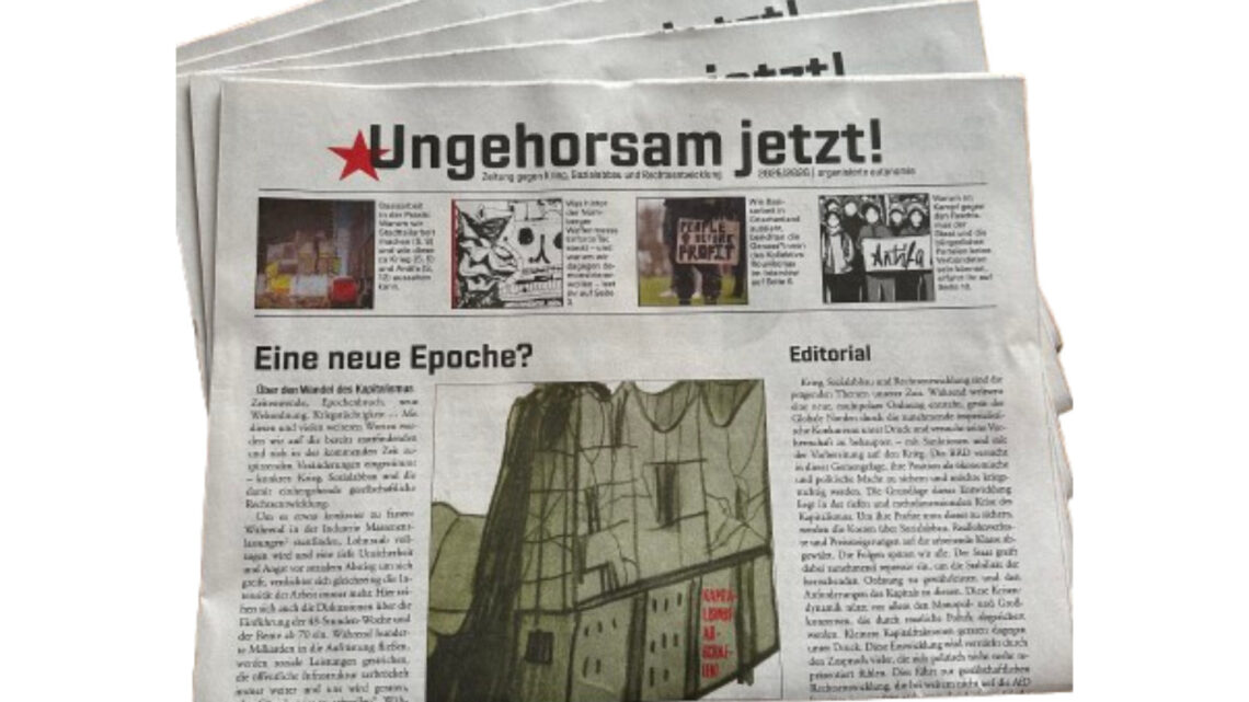 Ungehorsam jetzt – Zeitung gegen Krieg, Sozialabbau und Rechtsentwicklung