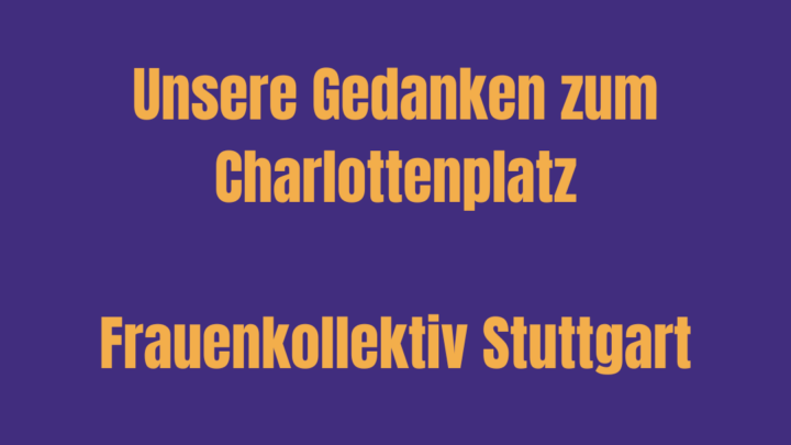 Unsere Gedanken zum Charlottenplatz