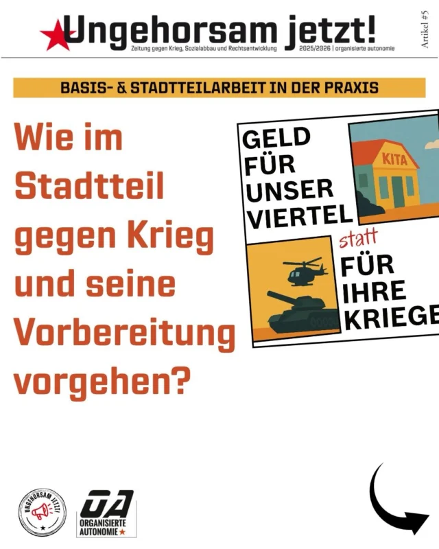 Krieg, Aufrüstung und Militarisierung sowie Sozialabbau sind längst Teil unseres Alltags – auch im Stadtteil. Der Artikel zeigt, warum Widerstand genau dort ansetzen muss, wo Menschen leben, arbeiten und ihre Probleme verhandeln.

Der Artikel ist Teil unserer Zeitung gegen Krieg, Sozialabbau und Rechtsentwicklung.

📖 Den ganzen Artikel und alle anderen Artikel unserer Zeitung findet ihr auf unserer Webseite.
🔗 Link in der Bio

#ungehorsamjetzt