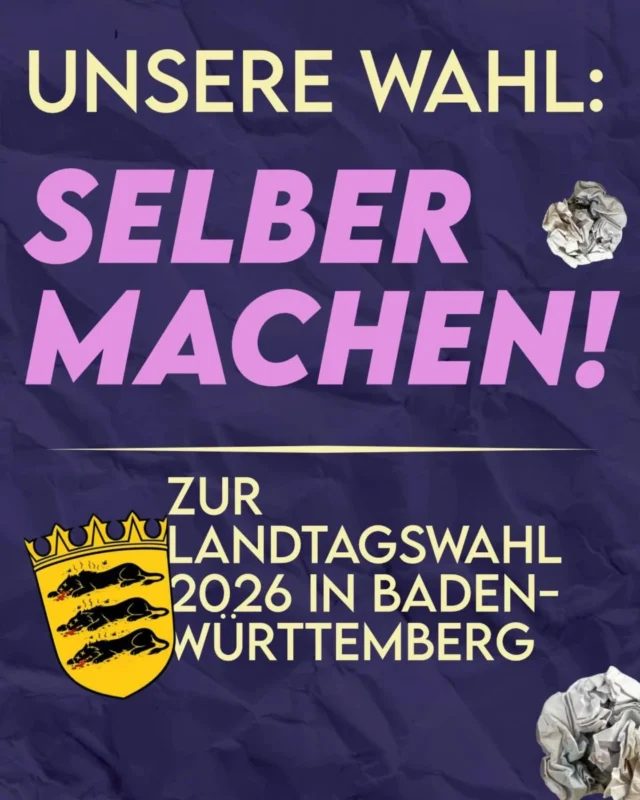 Unsere Wahl: Selber machen! 

Die Landtagswahl in Baden-Württemberg rückt näher - eine Wahl, die nichts an einem System ändern wird, dass Profiten statt den Bedürfnissen der Menschen dient. 

👉Echte Veränderung entsteht nur, wenn wir uns selbst organisieren.
❌Gegen Kürzungen, Militarisierung, hohe Mieten und Ausbeutung.
🚩Für Solidarität, Selbstbestimmung und eine Gesellschaft, die Bedürfnisse über Profite stellt.

Veränderung beginnt nicht auf einem Stimmzettel, sondern dort, wo wir gemeinsam von unten aktiv werden ✊

👉 Komm bei einer unserer kommenden Aktionen vorbei & werde mit uns aktiv für ein gutes, solidarisches Leben für Alle.