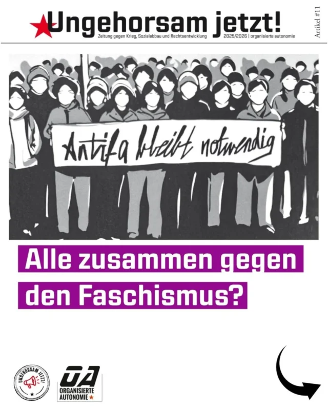 Der Artikel aus unserer "Ungehorsam jetzt!"-Zeitung gegen Krieg, Sozialabbau und Rechtsentwicklung thematisiert, warum im Kampf gegen den Faschismus der Staat und bürgerliche Parteien keine Verbündeten sein können. 
Außerdem zeigt der Artikel auf, dass die AfD bei Weitem nicht das einzige Problem ist und geht auf die Frage ein welche Eckpfeiler eine antifaschistische Strategie heute braucht.

Lest rein und gebt gerne Feedback!

📰 Den ganzen Artikel findet ihr auf unserer Website
🔗 Link in der Bio

#UngehorsamJetzt